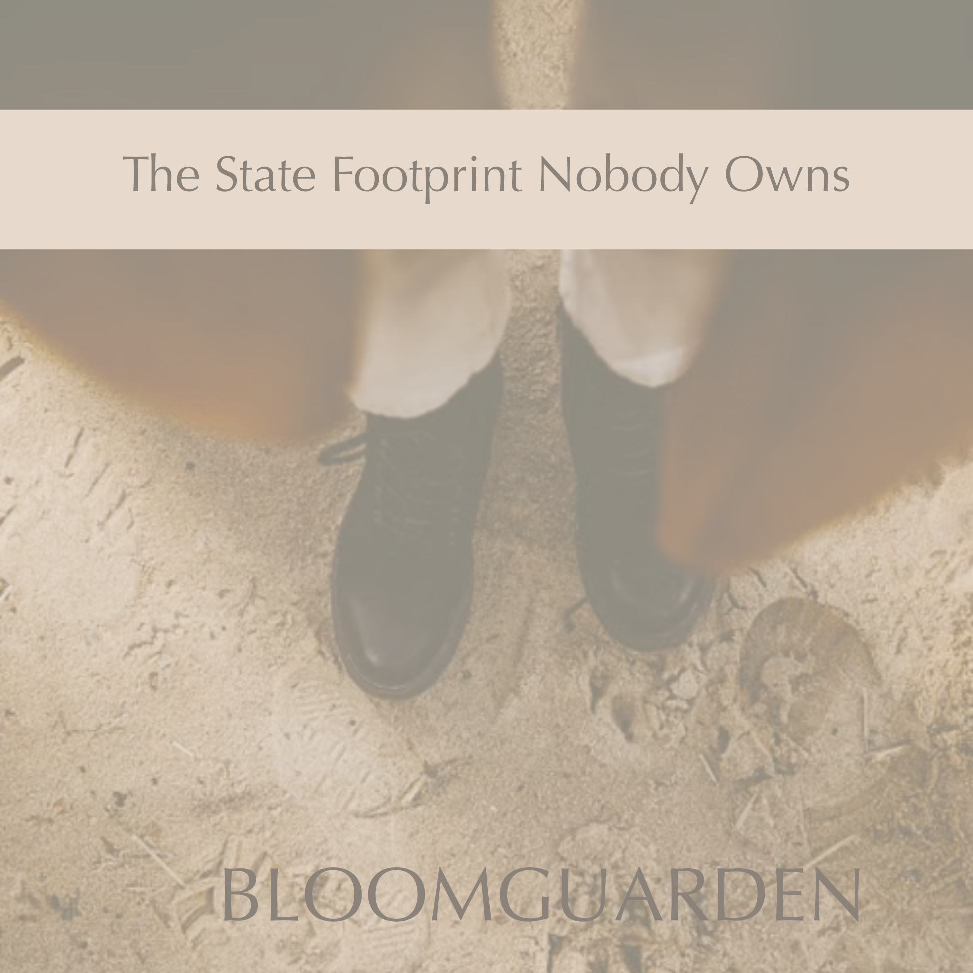 The State Footprint Nobody Owns